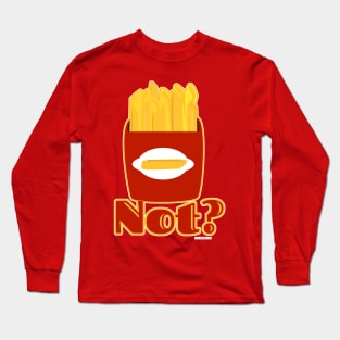 Fry Not Funny Cartoon Fries Humor Design Long Sleeve T-Shirt